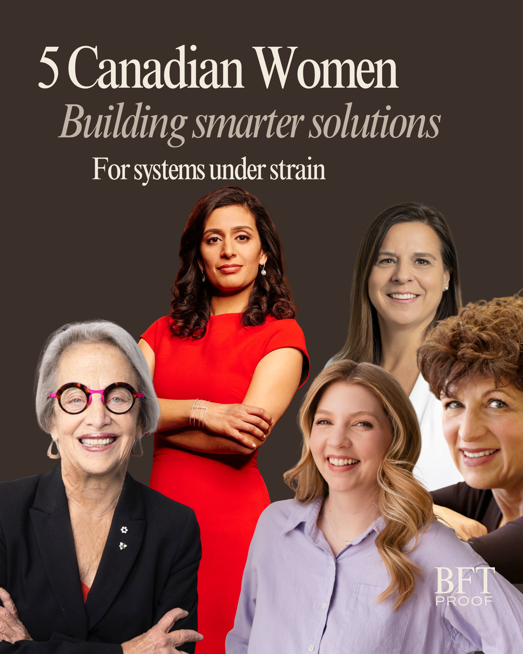 5 Canadian women building smarter solutions to systems under strain